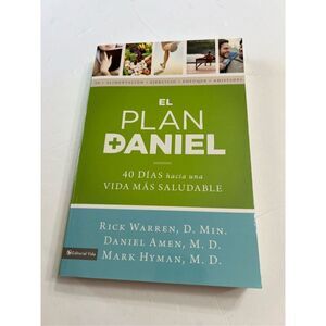 El Plan Daniel 40 Dias Hacia Una Vida Mas Saludable Spanish Edition Paperback